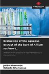 Evaluation of the aqueous extract of the bark of Allium sativum L.