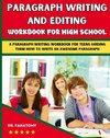 Paragraph Writing And Editing Workbook For High School