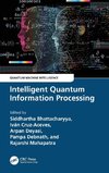 Intelligent Quantum Information Processing