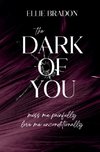 THE DARK OF YOU 1