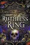 The Ruthless Ring