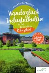 Wanderglück Industriekultur östliches Ruhrgebiet