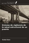 Sistema de vigilancia de la salud estructural de un puente