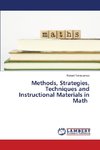 Methods, Strategies, Techniques and Instructional Materials in Math