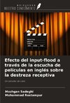 Efecto del input-flood a través de la escucha de películas en inglés sobre la destreza receptiva