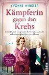 Kämpferin gegen den Krebs