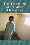 The Treatment of Criminal Offenders