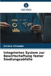 Integriertes System zur Bewirtschaftung fester Siedlungsabfälle