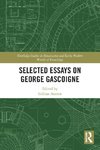 Selected Essays on George Gascoigne