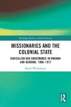 Missionaries and the Colonial State