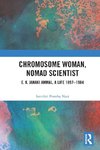 Chromosome Woman, Nomad Scientist