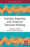 Intuitive Expertise and Financial Decision-Making
