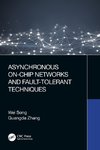 Asynchronous On-Chip Networks and Fault-Tolerant Techniques