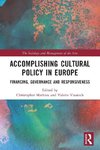 Accomplishing Cultural Policy in Europe