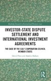 Investor-State Dispute Settlement and International Investment Agreements