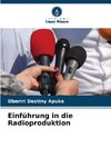 Einführung in die Radioproduktion