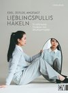 Edel, zeitlos, angesagt: Lieblingspullis häkeln