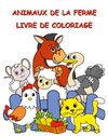 Animaux de la Ferme Livre de Coloriage