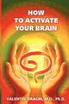 How to Activate Your Brain
