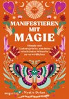 Manifestieren mit Magie