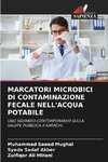 MARCATORI MICROBICI DI CONTAMINAZIONE FECALE NELL'ACQUA POTABILE