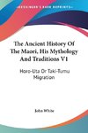 The Ancient History Of The Maori, His Mythology And Traditions V1