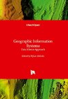 Geographic Information Systems - Data Science Approach