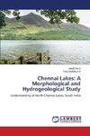 Chennai Lakes: A Morphological and Hydrogeological Study