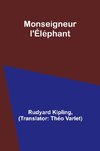 Monseigneur l'Éléphant