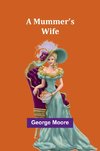 A Mummer's Wife