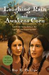 Laughing Rain and Awakens Corn