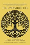 The Undivided Life