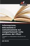 Informazione, educazione e comunicazione sui comportamenti nella gestione dei rifiuti