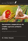 Sociedades cooperativas de crédito agrícola primario (PACS)
