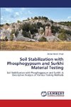 Soil Stabilization with Phosphogypsum and Surkhi Material Testing
