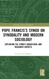 Pope Francis's Synod on Synodality and Modern Sociology