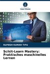 Scikit-Learn Mastery: Praktisches maschinelles Lernen