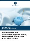 Studie über die Schrumpfung von Wolle, chlorierter Wolle und Kaschmirfasern