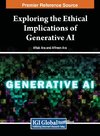Exploring the Ethical Implications of Generative AI