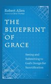 The Blueprint of Grace