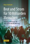 Brot und Strom für 10 Milliarden Menschen