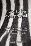 How to Be Exceptional