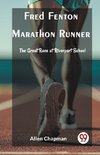 Fred Fenton Marathon Runner The Great Race at Riverport School