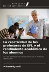 La creatividad de los profesores de EFL y el rendimiento académico de los alumnos