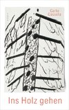 Ins Holz gehen