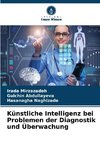 Künstliche Intelligenz bei Problemen der Diagnostik und Überwachung