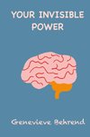Your Invisible Power