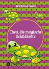 Thea die magische Schildkröte