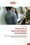 CREATIVITE & DEVELOPPEMENT D'ENTREPRISE