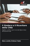 Il Sindaco e il Ricevitore della Città